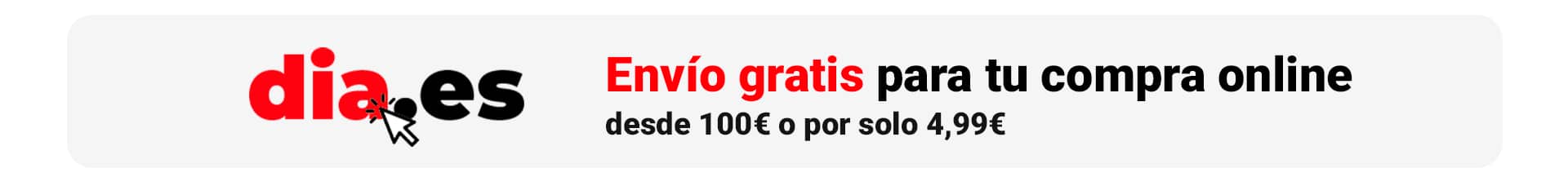 Envío gratis para tu compra online desde 100€ o por solo 4,99€